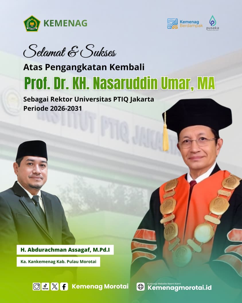 Selamat dan Sukses Atas Pengangkatan Kembali Prof. Dr. KH. Nasaruddin Umar, MA sebagai Rektor Universitas PTIQ Jakarta Priode 2026-2031